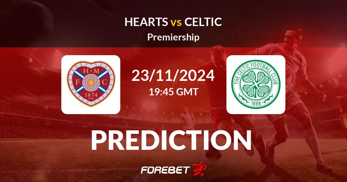 Hearts vs Celtic Prediction, Stats, H2H 23 Nov 2024