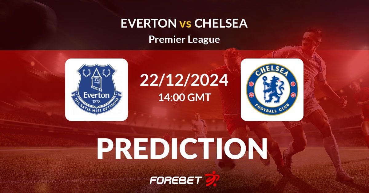 Everton Vs Chelsea Prediction, Stats, H2h - 22 Dec 2024