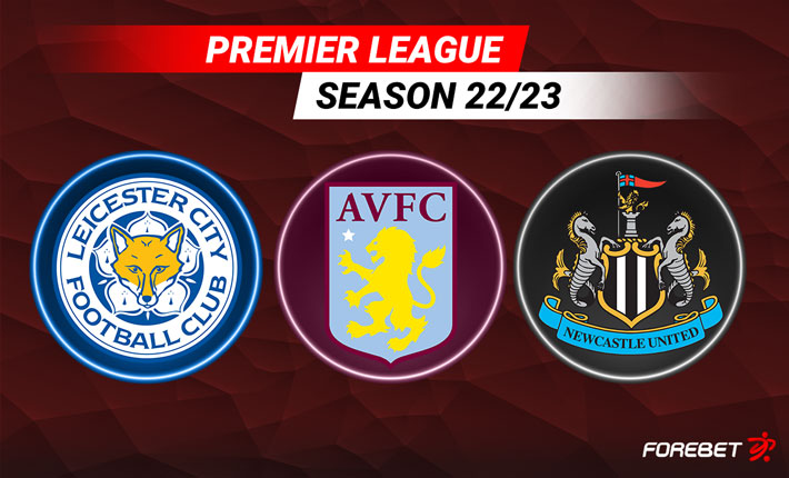 Can Leicester City, Newcastle United, and Aston Villa Find Another Gear in the Premier League this Season?