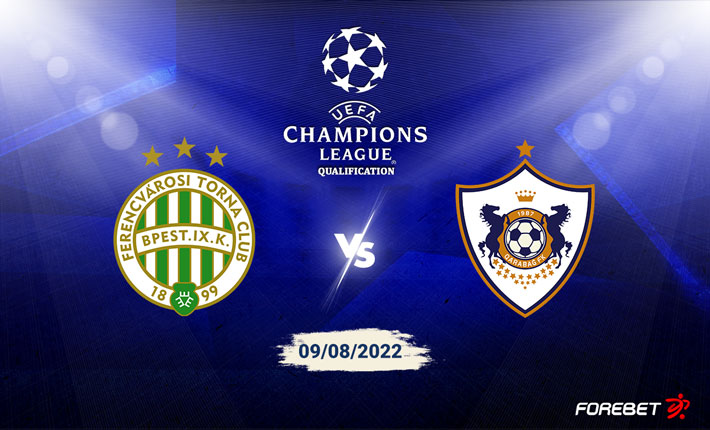 Ferencvaros TC vs Qarabağ FK Preview 09/08/2022