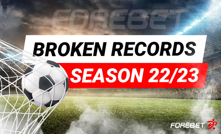 Records That Were Broken in the 2022/23 Season