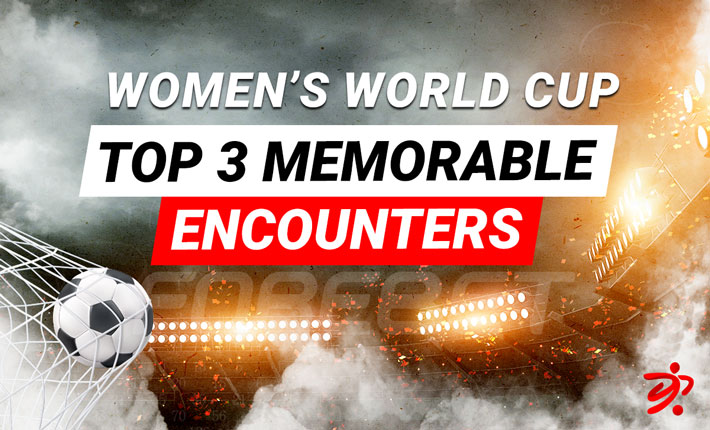 Top 3 Memorable Encounters in Women World Cup History
